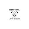 Hold My Coffee... My Pit Needs a Hug - 3x3 Inch Vinyl Sticker