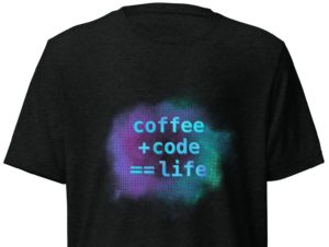 Coffee Plus Code Equals Life Unisex T-Shirt